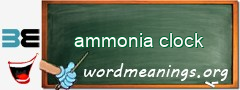 WordMeaning blackboard for ammonia clock